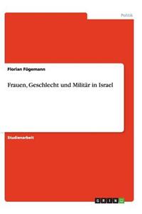 Frauen, Geschlecht und Militär in Israel
