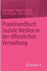 Praxishandbuch Soziale Medien in Der Öffentlichen Verwaltung