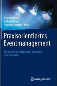 Praxisorientiertes Eventmanagement