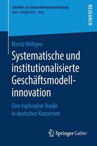 Systematische Und Institutionalisierte Geschäftsmodellinnovation
