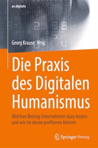 Die PRAXIS Des Digitalen Humanismus