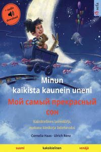 Minun kaikista kaunein uneni - Мой самый прекрасный сон (suomi - venäjä)