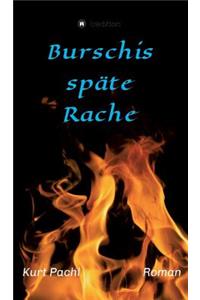 Burschis späte Rache