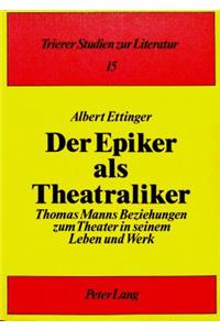 Der Epiker ALS Theatraliker