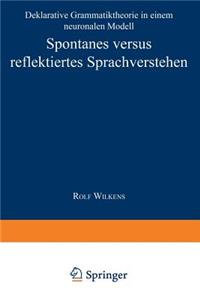 Spontanes versus reflektiertes Sprachverstehen