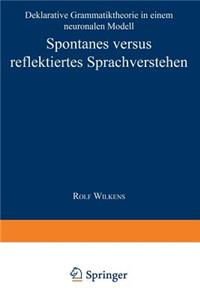 Spontanes Versus Reflektiertes Sprachverstehen