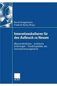 Innovationskulturen Für Den Aufbruch Zu Neuem