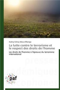La Lutte Contre Le Terrorisme Et Le Respect Des Droits de l'Homme