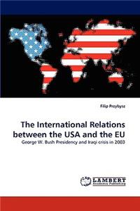 The International Relations Between the USA and the Eu