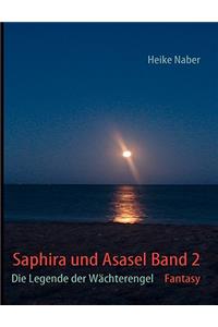 Saphira Und Asasel Band 2