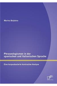 Phraseologismen in der spanischen und italienischen Sprache