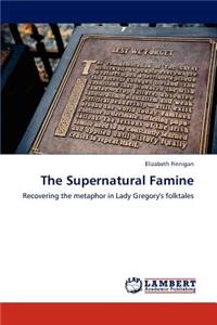 The Supernatural Famine