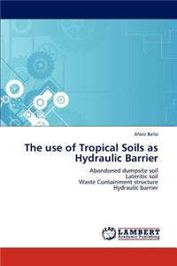 Use of Tropical Soils as Hydraulic Barrier