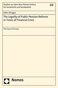 Legality of Public Pension Reforms in Times of Financial Crisis