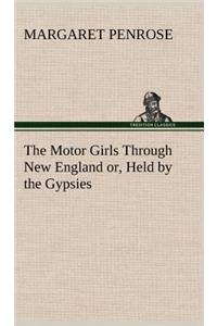 Motor Girls Through New England or, Held by the Gypsies