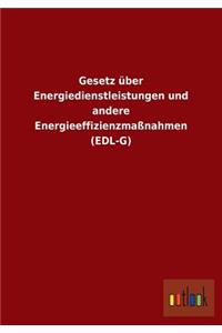 Gesetz über Energiedienstleistungen und andere Energieeffizienzmaßnahmen (EDL-G)
