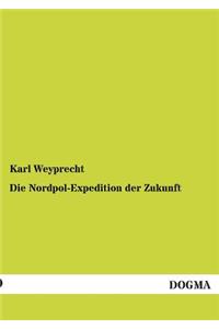 Die Nordpol-Expedition Der Zukunft