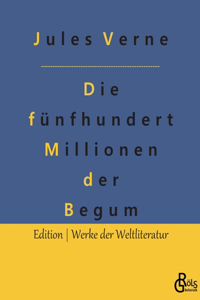 fünfhundert Millionen der Begum
