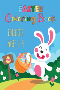 EASTER COLORING BOOK FOR KIDS AGES 2-5: