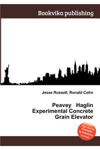 Peavey Haglin Experimental Concrete Grain Elevator
