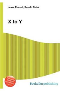 X to Y