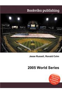 2005 World Series