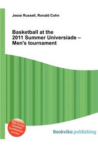 Basketball at the 2011 Summer Universiade - Men's Tournament