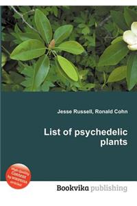List of Psychedelic Plants