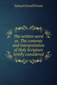 THE WRITTEN WORD OR THE CONTENTS AND IN