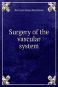 SURGERY OF THE VASCULAR SYSTEM