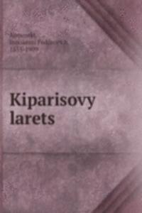 KIPARISOVY LARETS