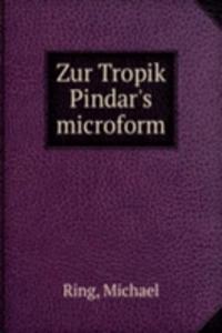 ZUR TROPIK PINDARS MICROFORM
