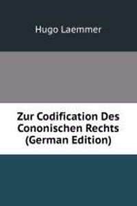 Zur Codification Des Cononischen Rechts (German Edition)