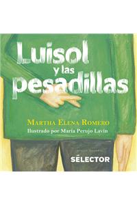 Luisol Y Las Pesadillas