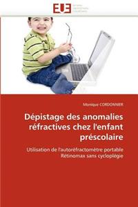 D�pistage Des Anomalies R�fractives Chez l''enfant Pr�scolaire