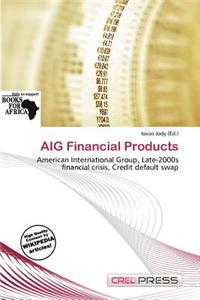 Aig Financial Products