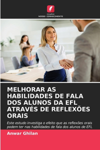 Melhorar as Habilidades de Fala DOS Alunos Da EFL Através de Reflexões Orais