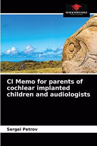 CI Memo for parents of cochlear implanted children and audiologists