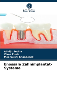 Enossale Zahnimplantat-Systeme