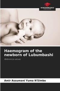 Haemogram of the newborn of Lubumbashi