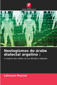 Neologismos do árabe dialectal argelino