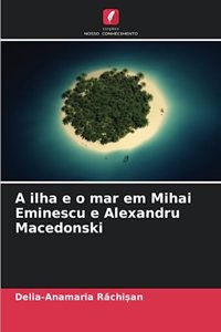 A ilha e o mar em Mihai Eminescu e Alexandru Macedonski