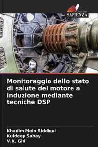 Monitoraggio dello stato di salute del motore a induzione mediante tecniche DSP