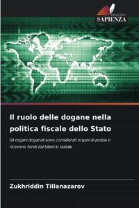 Il ruolo delle dogane nella politica fiscale dello Stato