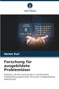 Forschung für ausgebildete Problemlöser