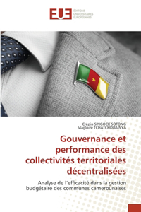 Gouvernance et performance des collectivités territoriales décentralisées