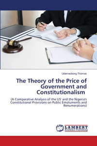 Theory of the Price of Government and Constitutionalism