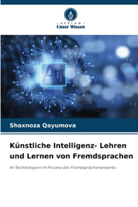 Künstliche Intelligenz- Lehren und Lernen von Fremdsprachen