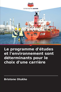 Le programme d'études et l'environnement sont déterminants pour le choix d'une carrière