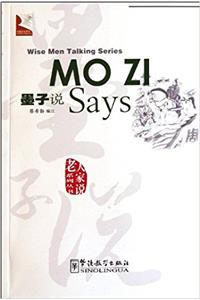Wise Men Talking Series - Mo Zi Says